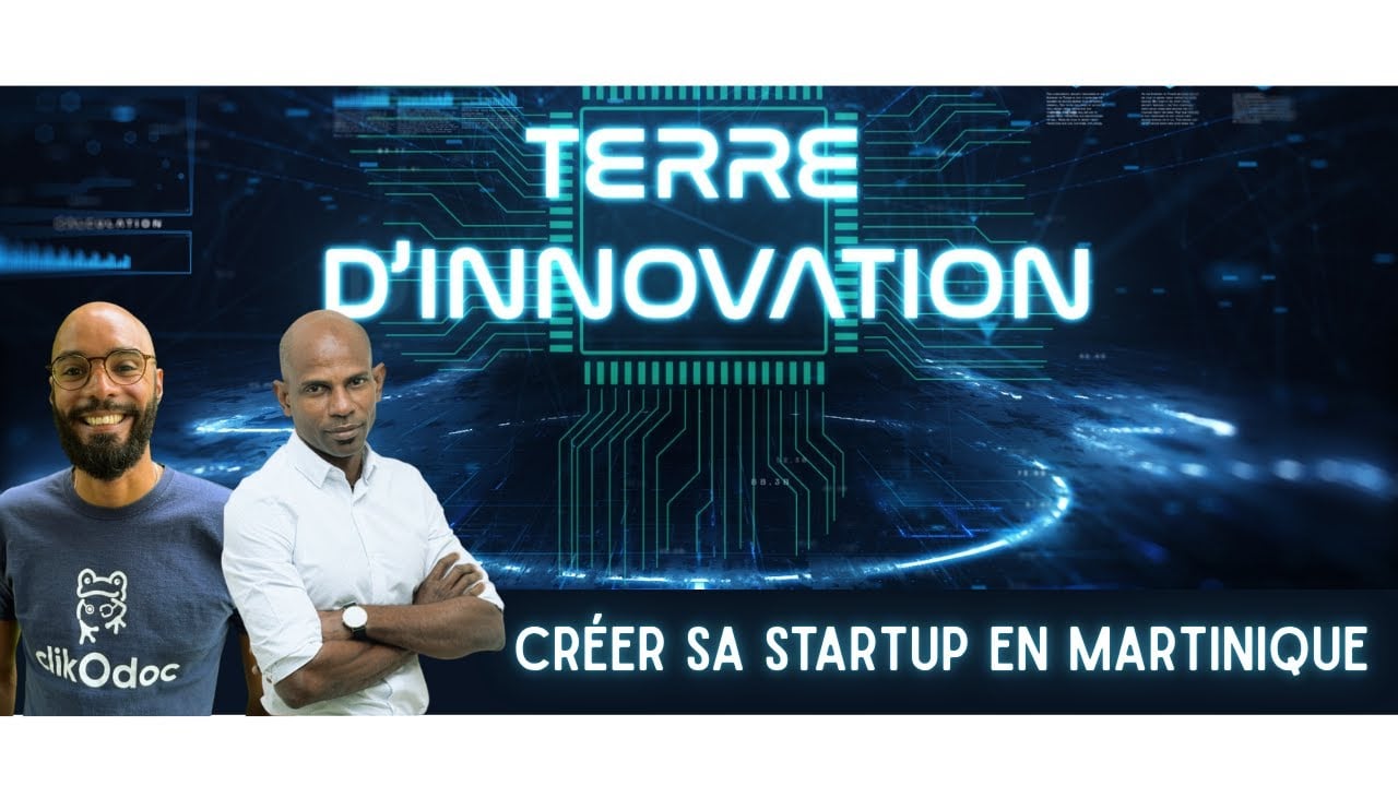 Bénéficier d'un accompagnement pour sa structure innovante en Martinique