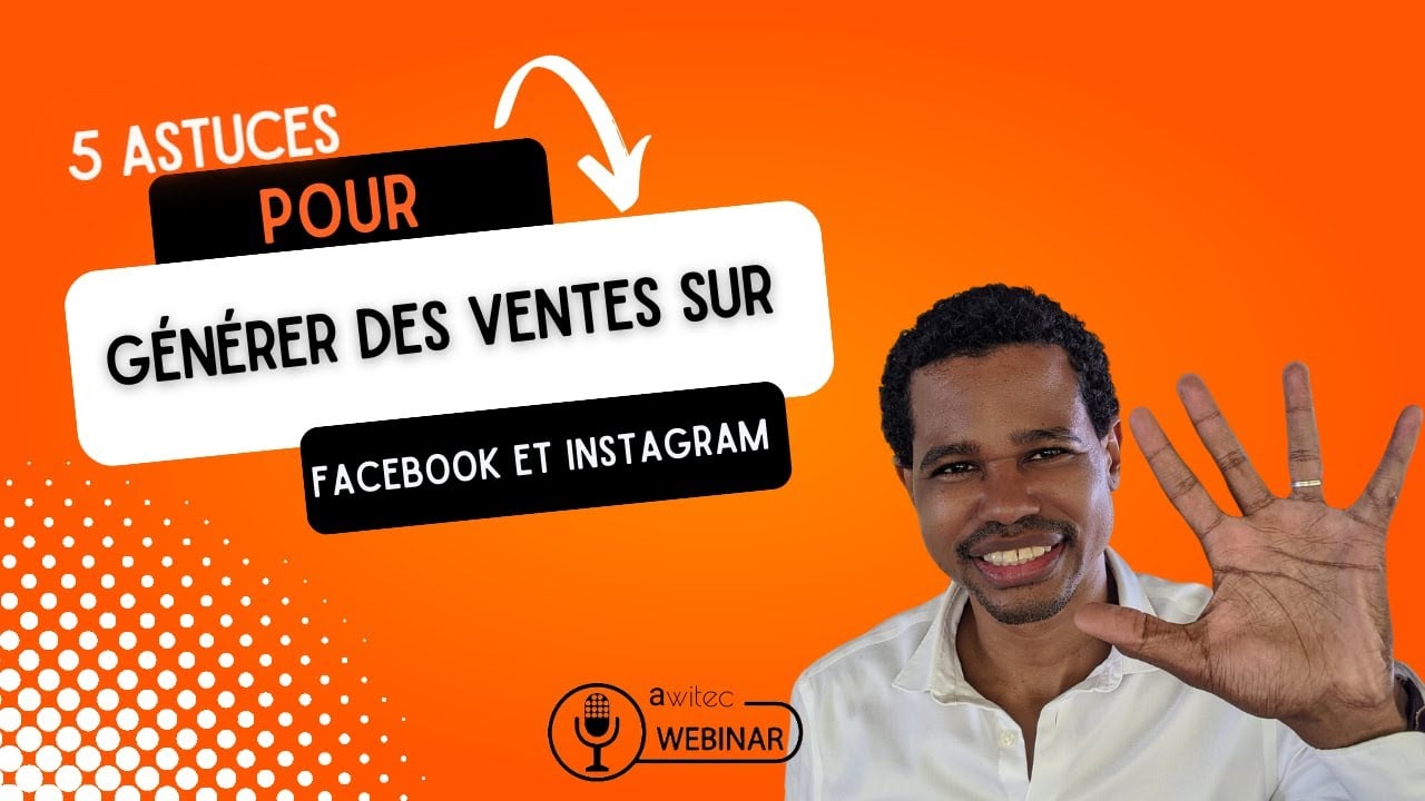 5 astuces pour générer des ventes sur Facebook et Instagram