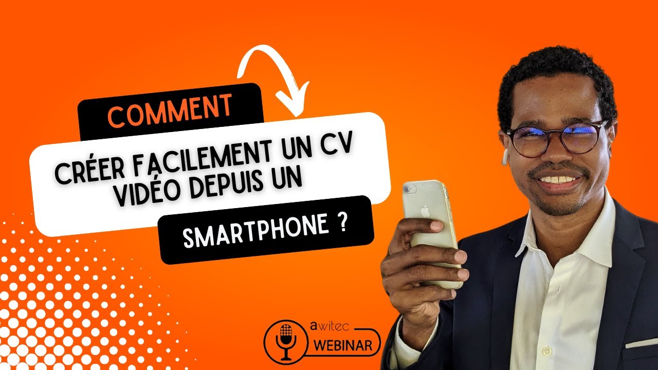Créer facilement CV vidéo depuis un smartphone