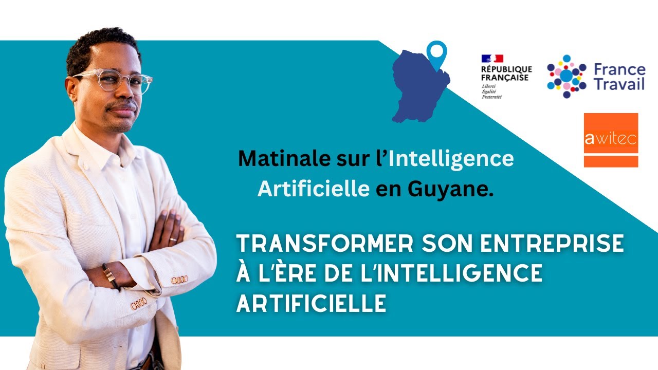 Transformer son entreprise à l’ère de l’IA en Guyane