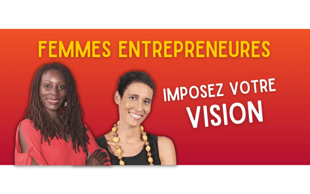 Comment s’imposer en tant que femme entrepreneure ?