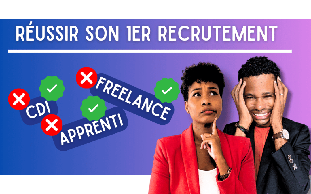 Recruter pour la première fois