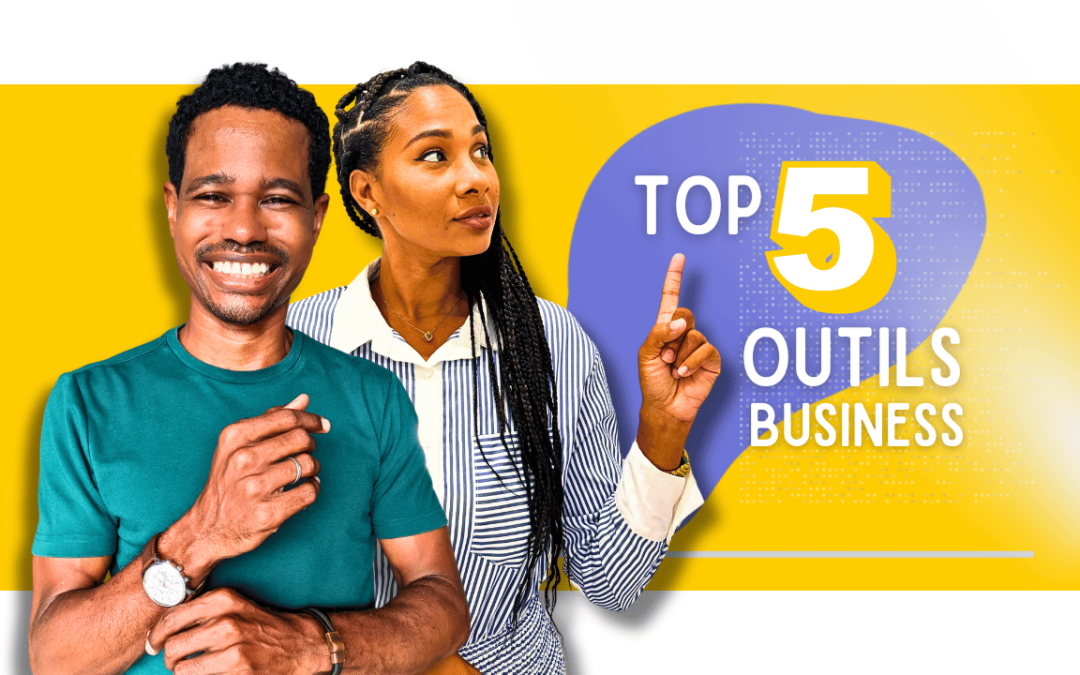 Top 5 des outils indispensables pour réussir en tant qu’entrepreneur