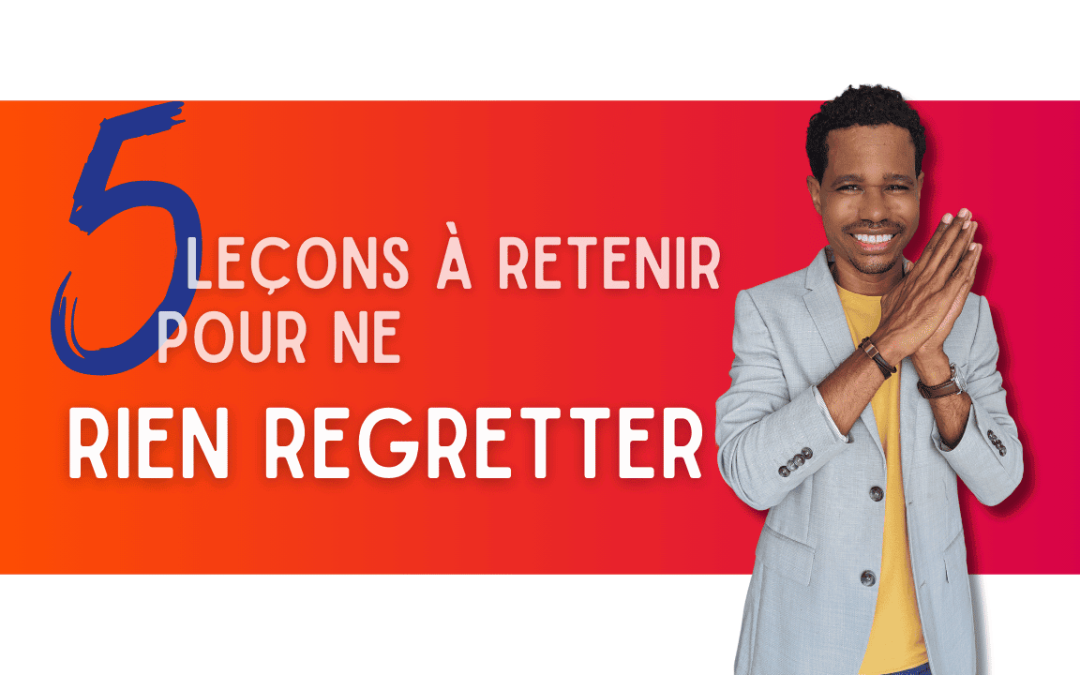 5 leçons d’entrepreneuriat – les 5 regrets des personnes en fin de vie