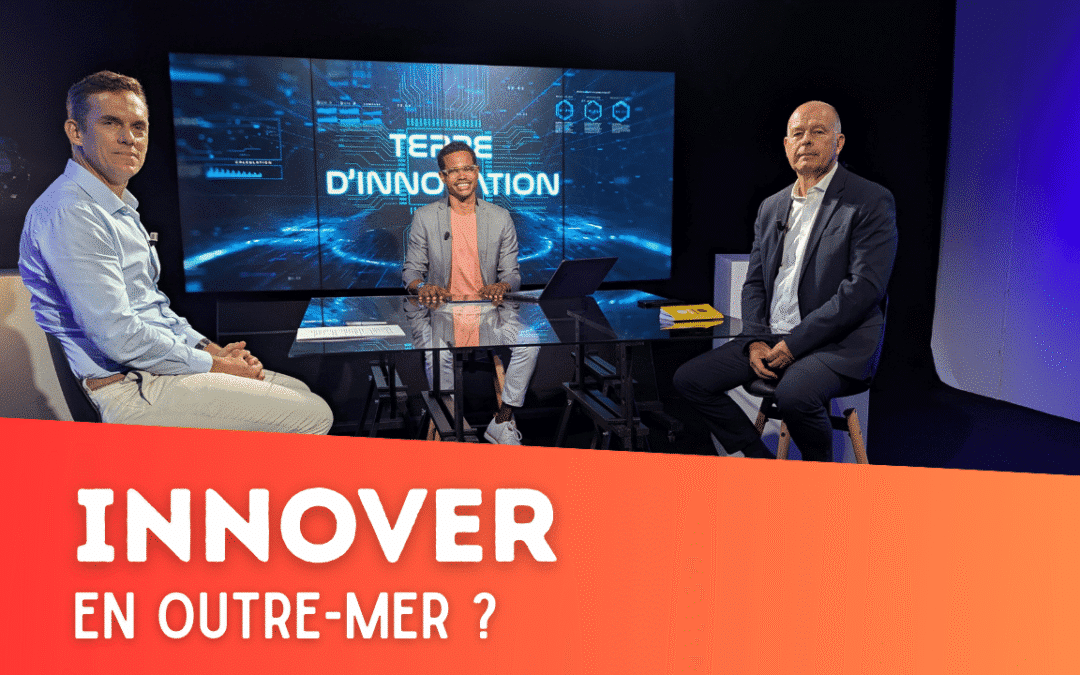 Focus sur le Financement de l’Innovation en Outre-mer | Épisode 8