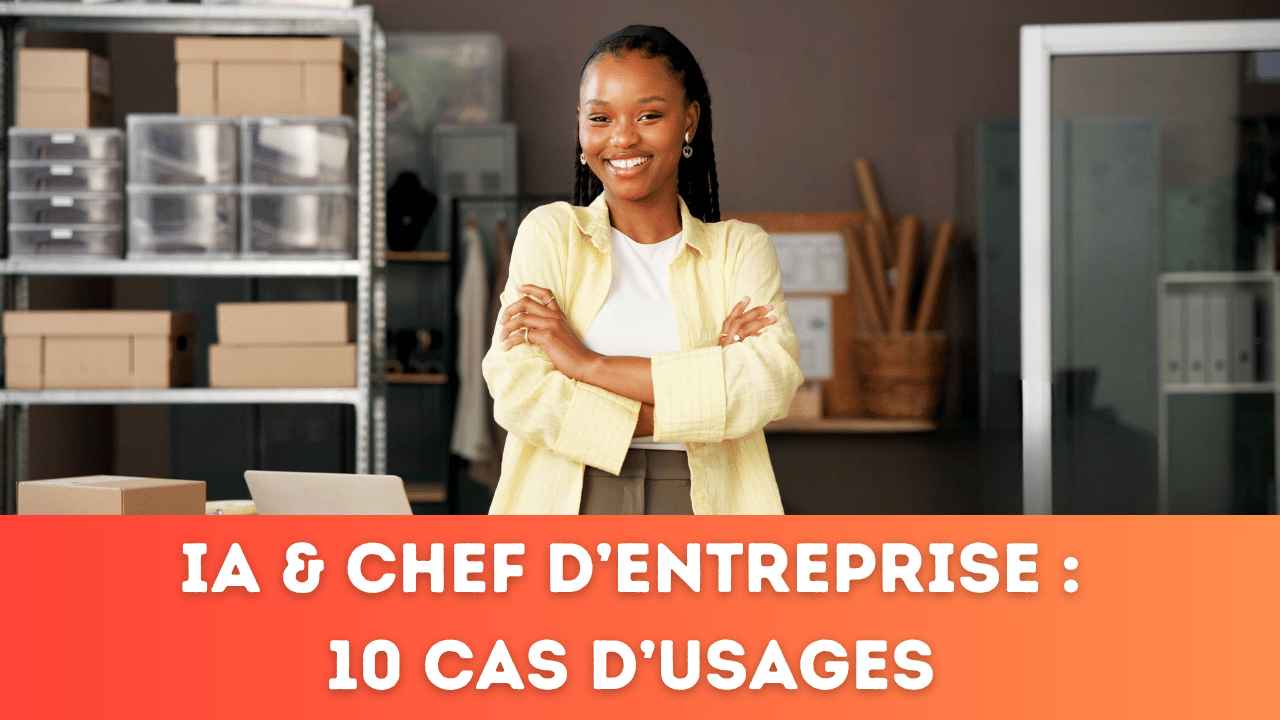 ia-chef-entreprise-10-usages-concrets-gagner-temps-developper-ca-piloter-business